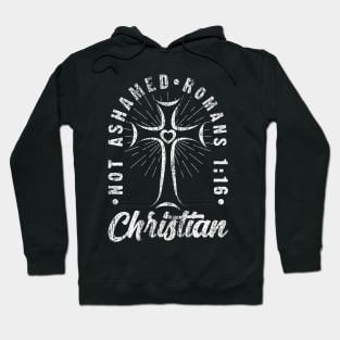 Not Ashamed Romans 1:16 | Vintage Christian Gift Hoodie